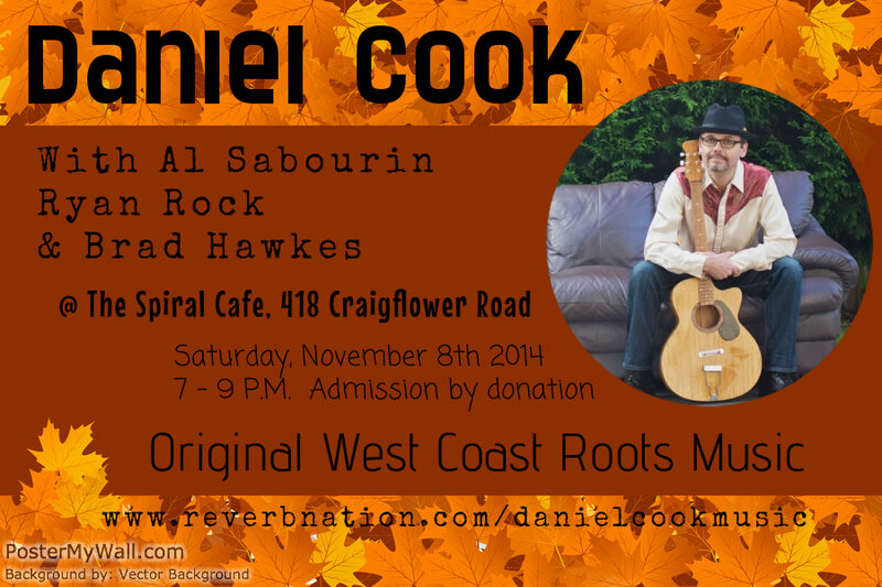 Singer Songwriter: Daniel Cook, Al Sabourin, Ryan Rock, Brad Hawkes @ Spiral Cafe Nov 8 2014 - May 6th @ Spiral Cafe