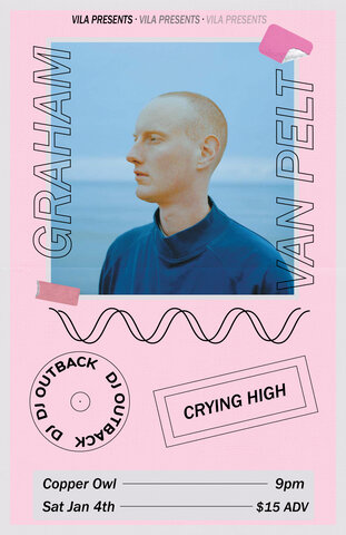 Graham Van Pelt, Outback , Crying High @ Copper Owl Jan 4 2020 - May 6th @ Copper Owl