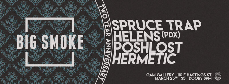 Spruce Trap, Helens, Poshlost, Hermetic @ The Gam Gallery - Mar 25, 2017