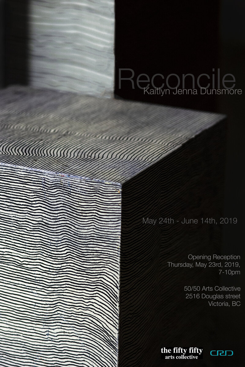 Reconcile: Kaitlyn Jenna Dunsmore @ the fifty fifty arts collective May 24 2019 - Jun 12th @ the fifty fifty arts collective