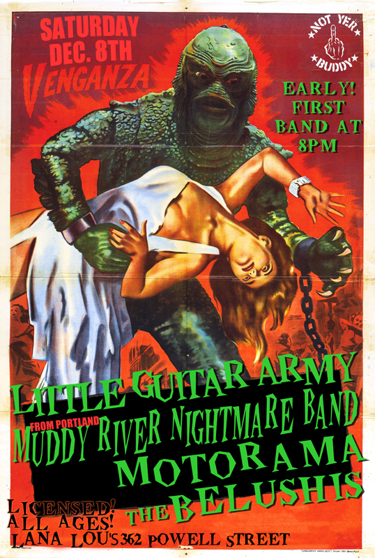Little Guitar Army, the Muddy River Nightmare Band (Portland), Motorama, The Belushis @ LanaLou's Dec 8 2012 - May 5th @ LanaLou's