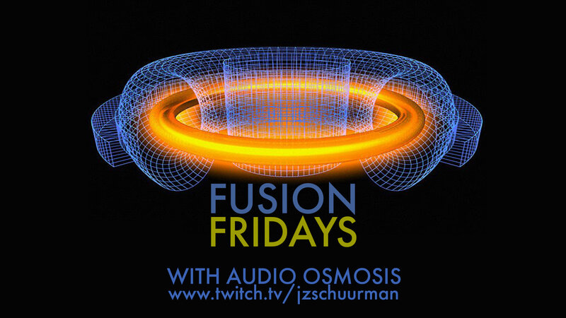 FuSIon FridAYs w/ CFUV 101.9FM's AuDIo OsMOsis @ Twitch aka my bedroom - Apr 24, 2020
