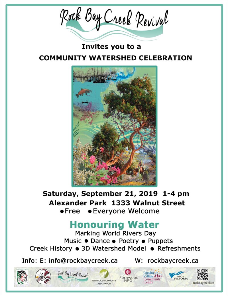 Rock Bay Creek Revival Community Watershed Celebration: Carolyn Knight (artist-musician, event coordinator), Dorothy Field (poet, artist), Yvonne Blomer  (poet), Aidan Knight (singer-songwriter), Anne Schaefer (musician), Krystal Cook (actor, director,producer), Lina de Guevara ( actor, facilitator of Arriving in Canada), Bill Goers  (artist, scupltor, water bearer), Joan Cahill (artist, designer), Tesekla Cook-Willie  (actor), Sari Alesh ( violinist), Community Artist Collaborators @ Alexander Park, 1333 Walnut St - Sep 21, 2019