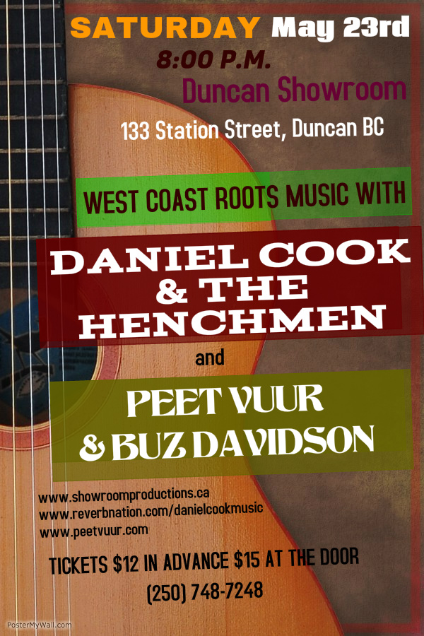West Coast Roots Music: Daniel Cook, Al Sabourin, Ryan Rock, Brad Hawkes, Peet Vuur , Buz Davidson @ The Duncan Showroom - Upstairs May 23 2015 - May 6th @ The Duncan Showroom - Upstairs