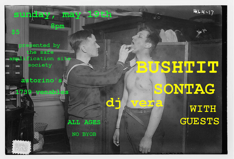 Sontag, BUSHTIT, family video, DJ Vera @ Astorino's May 19 2013 - May 7th @ Astorino's