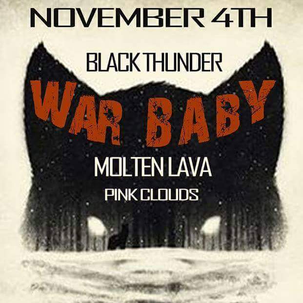 Black Thunder, War Baby, Molten Lava, The Pink Clouds @ Studio Vostok Nov 4 2016 - May 7th @ Studio Vostok