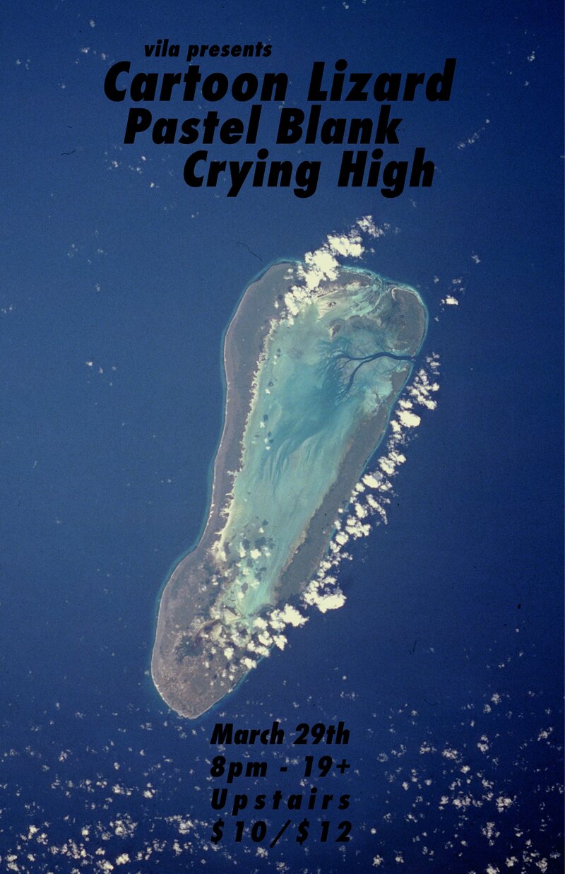 Postponed: Cartoon Lizard, Pastel Blank, Crying High @ Upstairs Mar 29 2020 - May 6th @ Upstairs