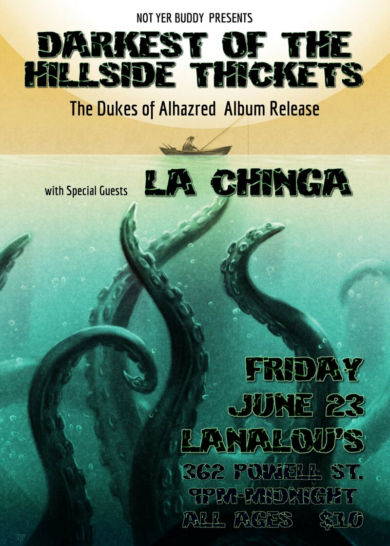 (Album Release): The Darkest Of The Hillside Thickets, La Chinga @ LanaLou's Jun 23 2017 - May 6th @ LanaLou's