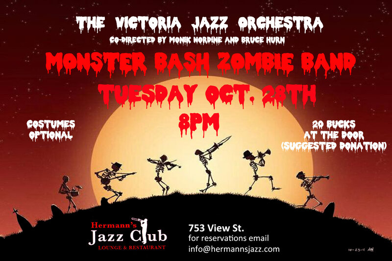 Monster Bash with the Victoria Jazz Orchestra: Monik Nordine, Andrew Greenwood, Bruce Hurn, Brooke Maxwell, Jon Miller, Rob Cheramy, James Young, Pablo Cardenas, Alfons Fear @ Hermann's Jazz Club Oct 28 2014 - May 9th @ Hermann's Jazz Club