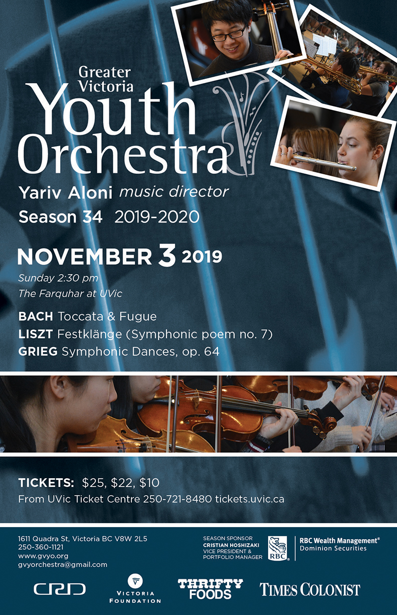 Bach, Liszt & Grieg: Greater Victoria Youth Orchestra , Yariv Aloni (Music Director) @ The Farquhar at UVic - Nov 03, 2019