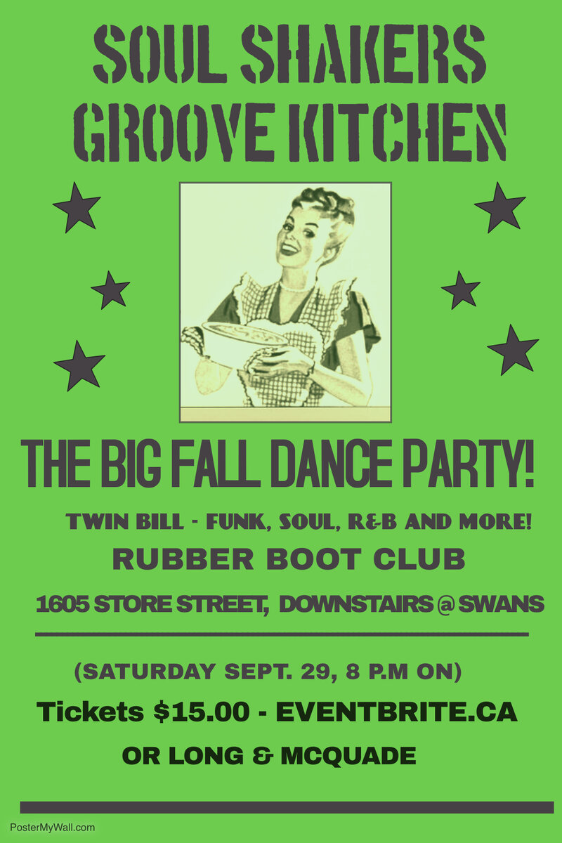 Soul Shakers/Groove Kitchen - Dance Party! @ The Rubber Boot Club Sep 29 2018 - May 6th @ The Rubber Boot Club