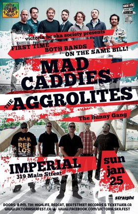 MAD CADDIES & THE AGGROLITES MEGA SHOW: THE AGGROLITES, Mad Caddies, The Bunny Gang @ The Imperial Jan 25 2015 - May 6th @ The Imperial