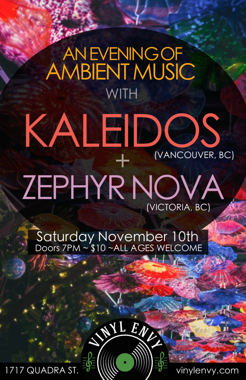 An Evening of Ambient Music: Kaleidos  (France / Vancouver), Zephyr Nova (Victoria, BC) @ Vinyl Envy Nov 10 2018 - Jun 13th @ Vinyl Envy