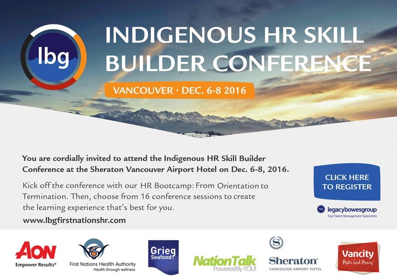 2016 Indigenous Human Resource Skill Builder Conference: Lon French @ Sheraton Vancouver Airport Hotel - Dec 06, 2016