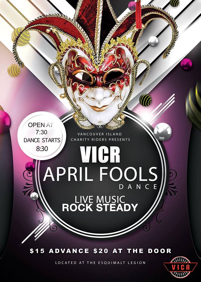 Vancouver Island Charity Riders' April Fools Dance: Rock Steady @ Esquimalt Legion Apr 1 2017 - May 6th @ Esquimalt Legion