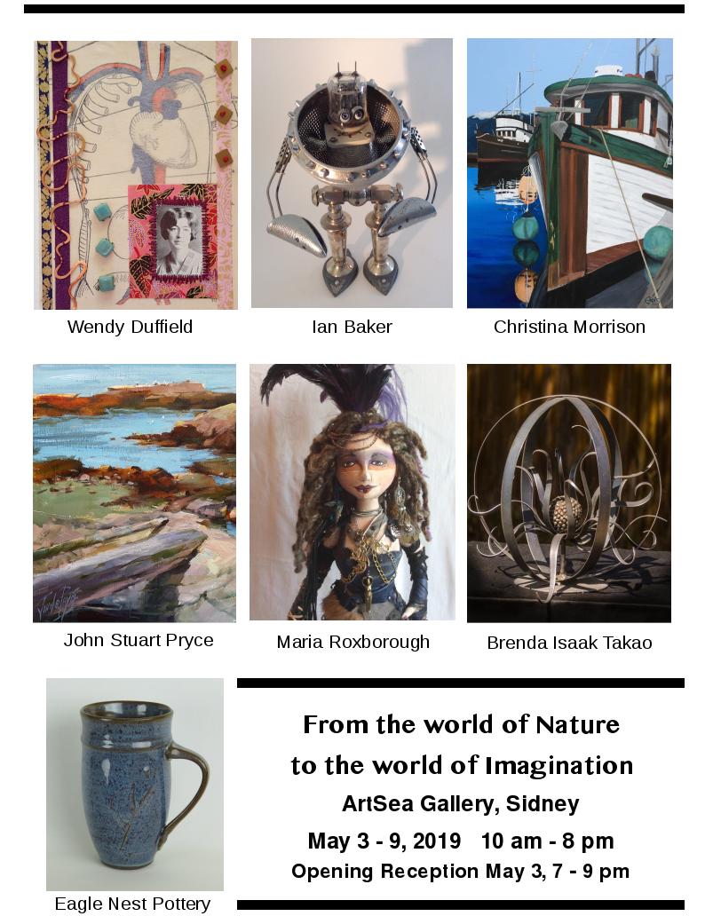 From the world of Nature to the world of Imagination: Wendy Duffield, Maria Roxborough, Ian Baker, Brenda Isaak Takao, Christina Morrison , John Stuart Price @ ArtSea Gallery - May 03, 2019