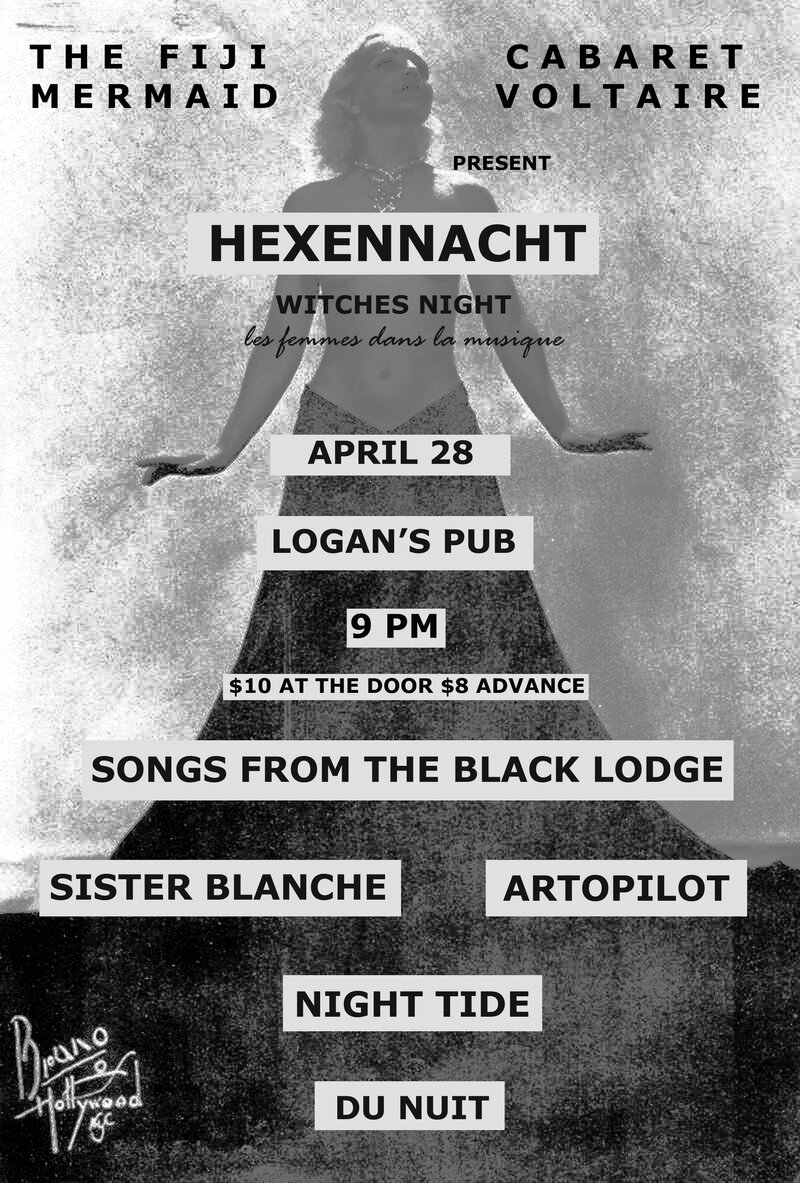 HEXENNACHT: WITCHES NIGHT: Songs From The Black Lodge, Artopilot, Night Tide, Sister Blanche, Du Nuit @ Logan's Pub Apr 28 2016 - Jun 6th @ Logan's Pub