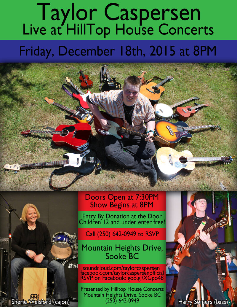 Taylor Caspersen Live at HillTop House Concerts!: Taylor Caspersen, Scary Harry Somers, Sherie Welsford @ Hilltop House Concerts Dec 18 2015 - May 6th @ Hilltop House Concerts