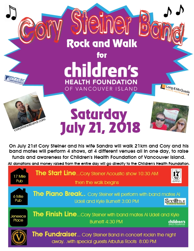 Cory Steiner Band Rock and Walk for Children's Health Foundation of Vancouver Island: Cory Steiner Band, Arbutus Roots @ V-lounge Jul 21 2018 - May 7th @ V-lounge