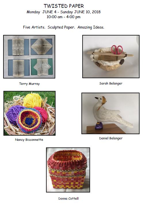 Twisted Paper: Terry Murray , Sarah Belanger, Daniel Belanger, Nancy Bissonnette, Donna Cottell @ ArtSea Gallery Jun 4 2018 - May 1st @ ArtSea Gallery