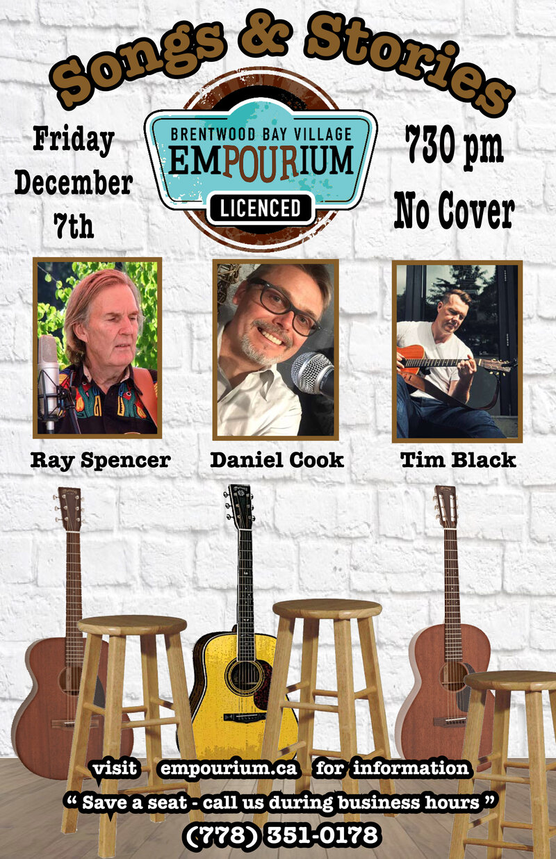 Songs and Stories: Ray Spencer, Daniel Cook, Tim Black @ Brentwood Bay Village Empourium Dec 7 2018 - May 1st @ Brentwood Bay Village Empourium