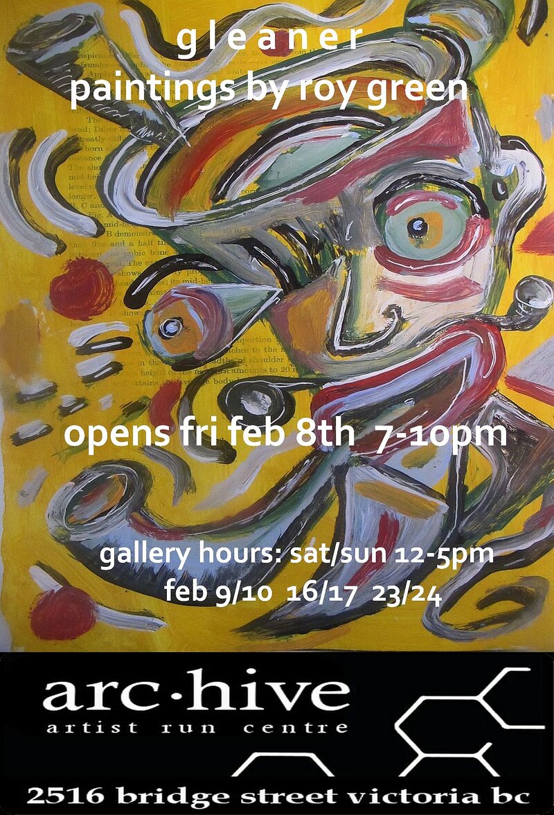 gleaner: Roy Green @ arc.hive artist run centre Feb 8 2019 - May 13th @ arc.hive artist run centre