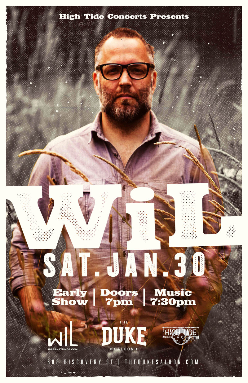 Wil @ The Duke Saloon Jan 30 2016 - May 6th @ The Duke Saloon