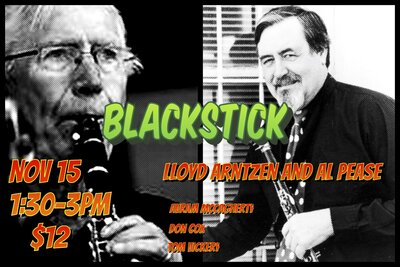 Blackstick F. LLOYD ARNTZEN & AL PEASE @ Hermann's Jazz Club Nov 15 2020 - Jun 4th @ Hermann's Jazz Club