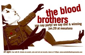 The Blood Brothers, You Say Party, Winning @ Mesa Luna Jan 29 2006 - May 8th @ Mesa Luna