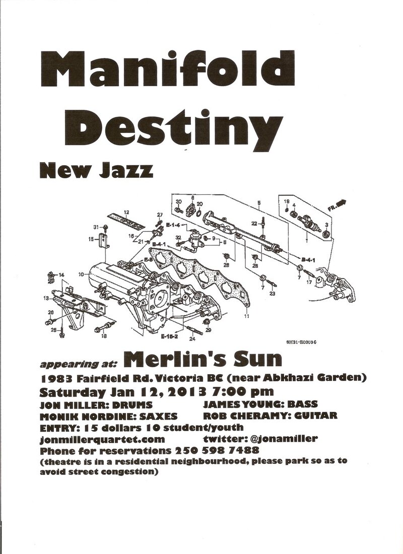 Manifold Destiny: Jon Miller Quartet @ Merlin's Sun Inc. Jan 12 2013 - May 8th @ Merlin's Sun Inc.