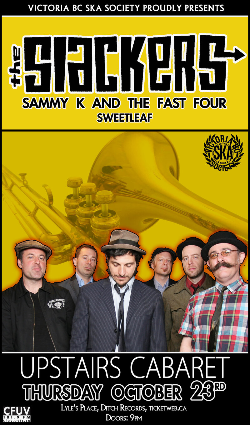 THE SLACKERS RETURN TO VICTORIA!: The Slackers, Sammy Kay and the Fast Four, Sweet Leaf @ Upstairs Oct 23 2014 - May 5th @ Upstairs