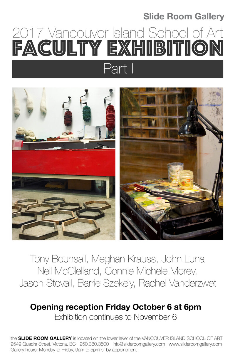 2017 VISA Faculy Exhibition Part I: Tony Bounsall, Meghan Krauss, John Luna, Neil McClelland, Connie Michele Morey, Jason Stovall, Barrie Szekely, Rachel Vanderzwet @ Slide Room Gallery - Oct 09, 2017
