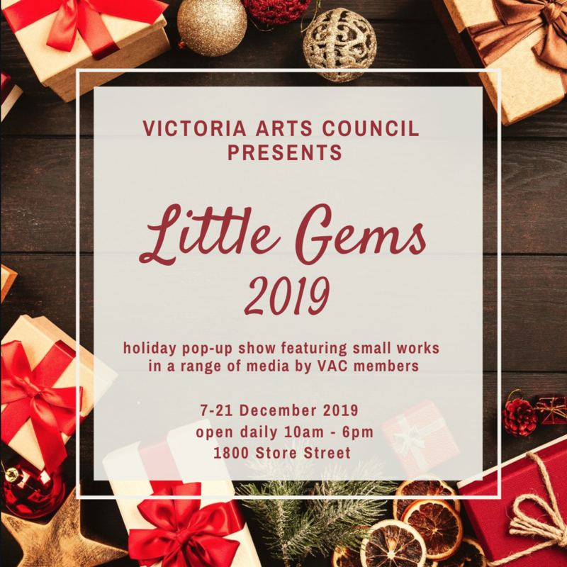LITTLE GEMS 2019 Holiday Show+Sale @ Victoria Arts Council Dec 7 2019 - Jun 13th @ Victoria Arts Council