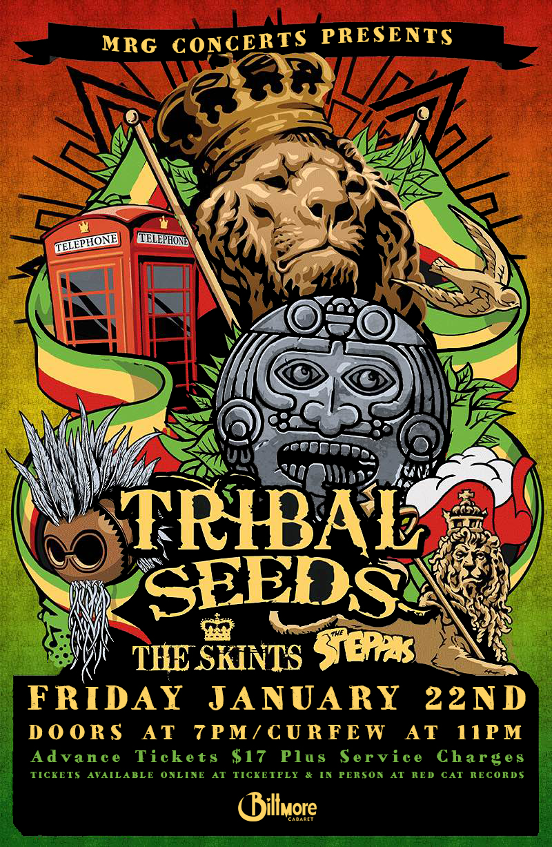 Tribal Seeds, The Steppas, The Skints @ The Biltmore Cabaret Jan 22 2016 - May 14th @ The Biltmore Cabaret