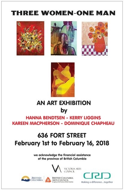 Three Women-One Man: Hanna Bendtsen, Kerry Liggins, Kareen MacPherson , Dominique Chapheau @ Fort Street Gallery - Feb 01, 2018