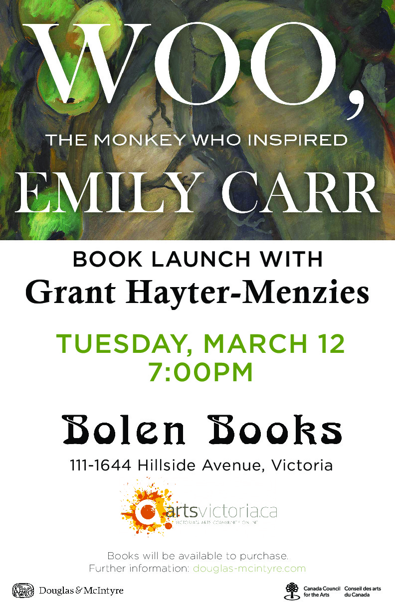 Grant Hayter-Menzies presents 'Woo, the Monkey Who Inspired Emily Carr': Grant Hayter-Menzies @ Bolen Books Mar 12 2019 - May 1st @ Bolen Books