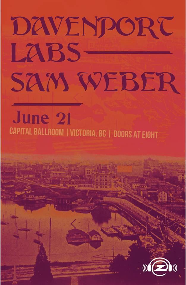 Davenport, Labs, Sam Weber @ Capital Ballroom Jun 21 2018 - May 6th @ Capital Ballroom