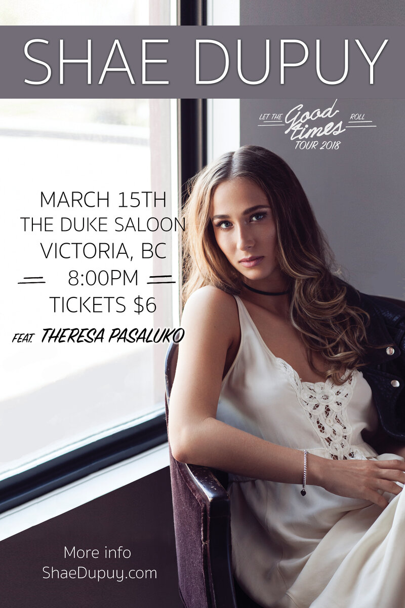 Let The Good Times Roll tour: Shae Dupuy, Theresa Pasaluko @ The Duke Saloon Mar 15 2018 - May 6th @ The Duke Saloon