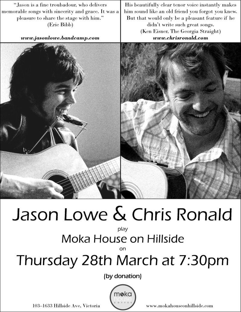 Jason Lowe, Chris Ronald, Vancouver @ Moka House on Hillside Mar 28 2013 - May 6th @ Moka House on Hillside