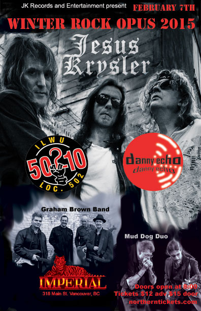 Jesus Krysler, Danny Echo, The Graham Brown Band, Mud Dog Duo @ The Imperial Feb 7 2015 - May 7th @ The Imperial