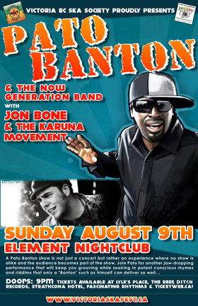 Pato Banton returns with the Now Generation Band for a follow-up to his jaw-dropping debut at Ska Fest!: Pato Banton & The Now Generation Band, Jon Bone & The Karuna Movement @ Element Aug 9 2009 - May 7th @ Element