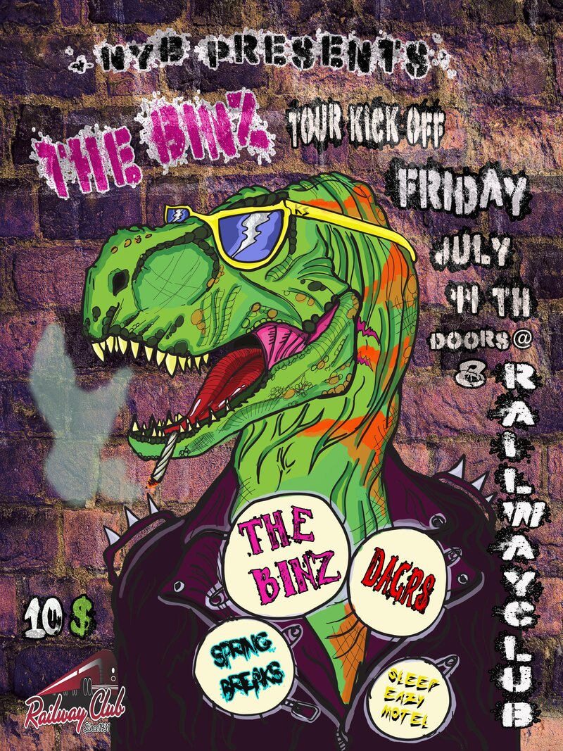 (Tour Kick Off): The Binz, DAGRS, Sleep Eazy Motel, Spring Breaks @ Railway Club Jul 11 2014 - May 1st @ Railway Club