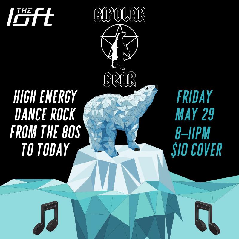 The Loft Pub presents: BiPolarBear @ The Loft (Victoria) May 29 2020 - May 6th @ The Loft (Victoria)