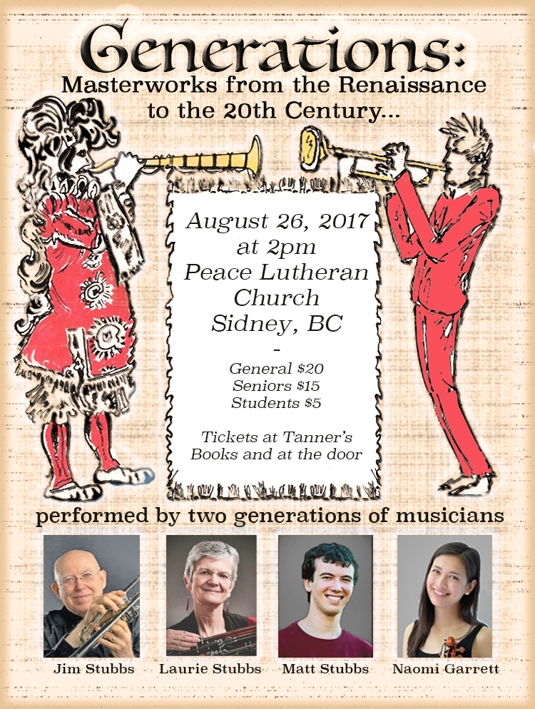 Generations:Masterworks from Renaissance to 20th Century: Jim Stubbs (Trumpet), Lauren Stubbs (Bassoon), Matthew Stubbs  (Piano), Naomi Garrett  (Violin) @ Peace Lutheran Church - Aug 26, 2017