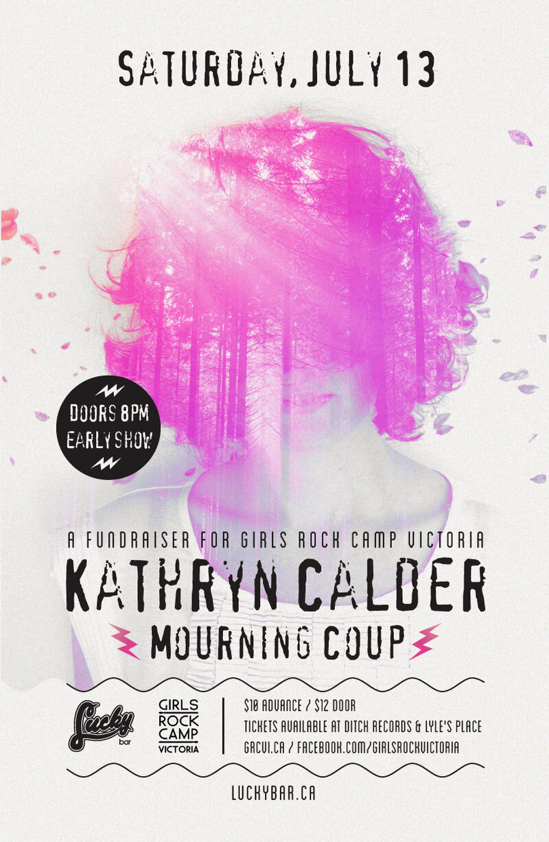 Girls Rock Victoria presents...: Kathryn Calder, Mourning Coup @ Lucky Bar Jul 13 2013 - May 16th @ Lucky Bar