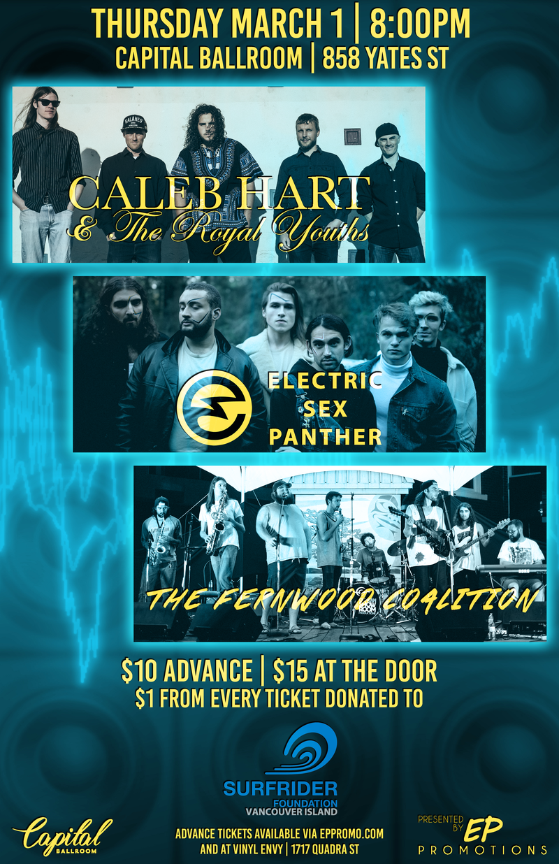 Caleb Hart, Electric Sex Panther, The Fernwood Coalition @ Capital Ballroom Mar 1 2018 - May 6th @ Capital Ballroom