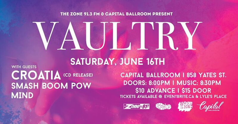 Vaultry, CROATIA, SmashBoomPow!, Mind @ Capital Ballroom Jun 16 2018 - May 7th @ Capital Ballroom