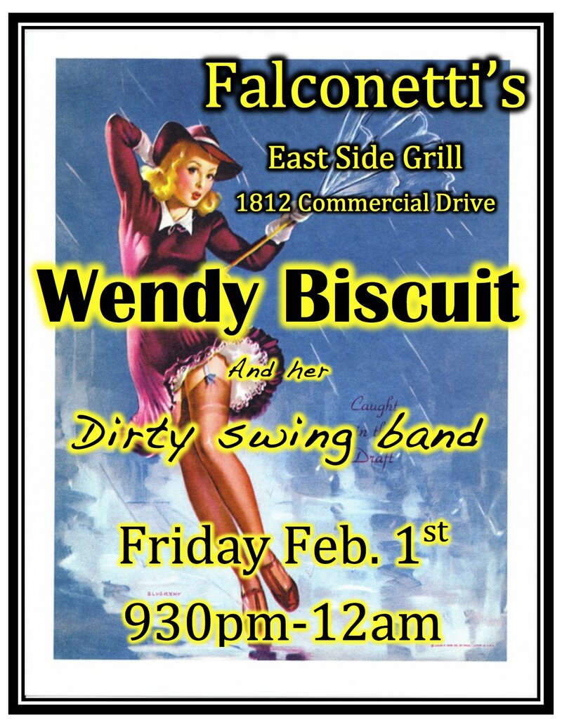 Wendy Biscuit Band, Dave Webb, Wayne Evans, John Nolan - Vancouver @ Falconetti's East Side Grill Feb 1 2013 - May 9th @ Falconetti's East Side Grill