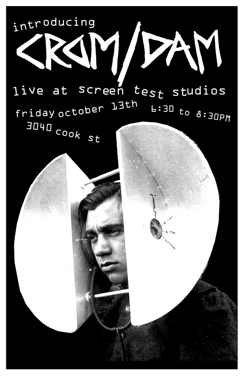 Introducing CROM/DAM...first show by new local Punk band!: Crom/Dam @ Screen Test Studios Oct 13 2017 - May 5th @ Screen Test Studios