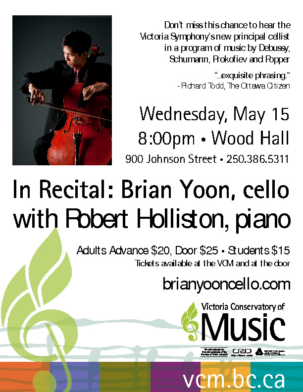 In Recital: Brian Yoon  (cello), Robert Holliston (piano) @ Wood Recital Hall, Victoria Conservatory of Music - May 15, 2013